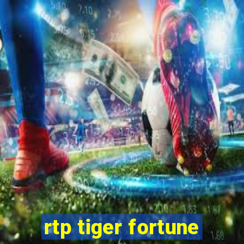 rtp tiger fortune